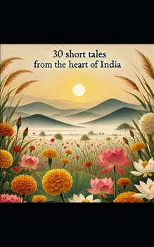 30 Short Tales from the Heart of India