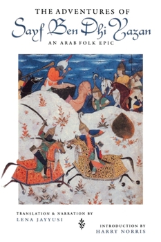 Paperback Adventures of Sayf Ben Dhi Yazan: An Arab Folk Epic Book