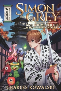 Paperback Simon Grey and the March of a Hundred Ghosts Book
