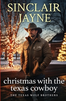 Paperback Christmas with the Texas Cowboy (The Texas Wolf Brothers) Book