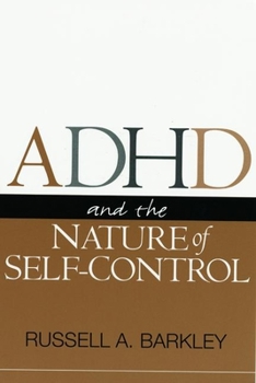 Hardcover ADHD and the Nature of Self-Control Book