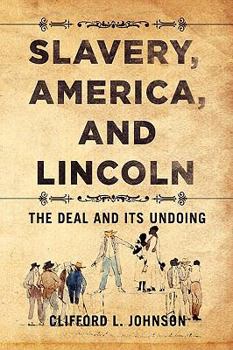 Paperback Slavery, America, and Lincoln Book