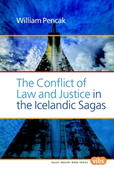 Paperback The Conflict of Law and Justice in the Icelandic Sagas Book