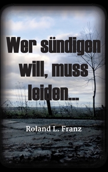 Hardcover Wer sündigen will, muss leiden... [German] Book