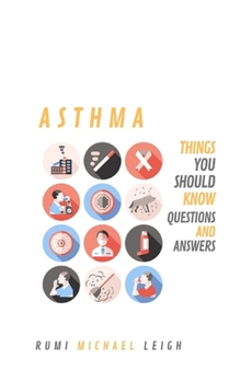 Paperback Asthma: Things you should know (Questions and answers) Book