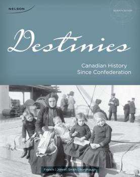 Paperback Destinies: Canadian History Since Confederation Book