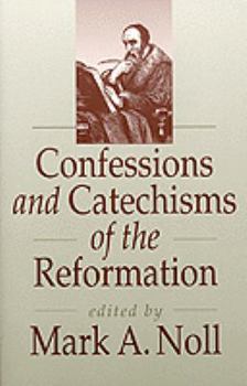 Paperback Confessions and Catechisms of the Reformation Book