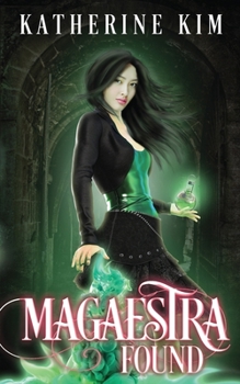 Paperback Magaestra Found: An urban fantasy adventure Book