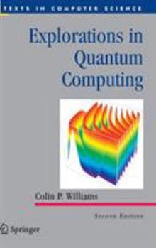 Hardcover Explorations in Quantum Computing Book