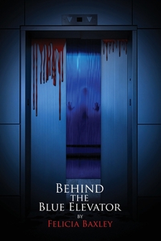 Paperback Behind the Blue Elevator Book