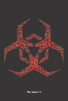 Giftig: Notizbuch, Notizblock | Kariert, Karierte, Kariertes, Karo-Raster | DIN A5, 120 Seiten | Notizen, Ideen, Gedanken, Erinnerungen, Termine, Planer, Tagebuch, Organisation (German Edition)