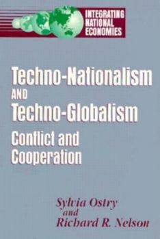 Paperback Techno-Nationalism and Techno-Globalism: Conflict and Cooperation Book