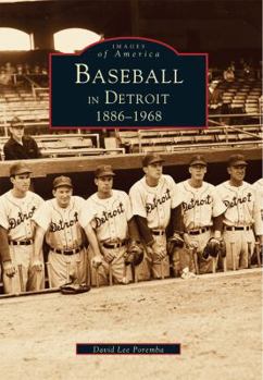 Baseball in Detroit: 1886-1968 - Book  of the Images of America: Michigan
