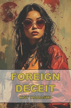 Paperback Foreign Deceit: A Tokyo Suspense Novel Book
