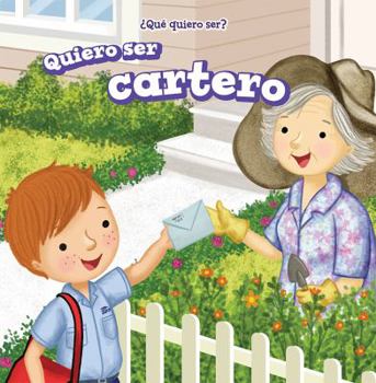 Paperback Quiero Ser Cartero (I Want to Be a Postman) [Spanish] Book