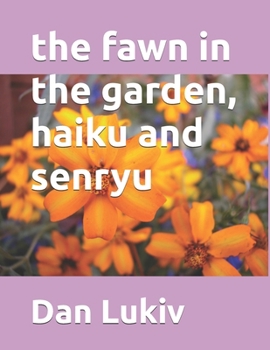 Paperback The fawn in the garden, haiku and senryu Book