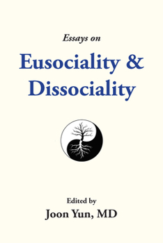 Paperback Essays on Eusociality & Dissociality Book