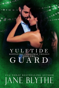 Yuletide Guard - Book #5 of the Christmas Romantic Suspense