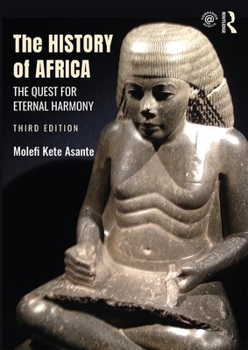 Paperback The History of Africa: The Quest for Eternal Harmony Book