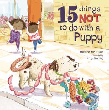 Hardcover 15 Things Not to Do with a Puppy Book