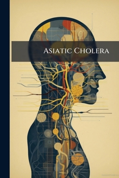 Paperback Asiatic Cholera Book