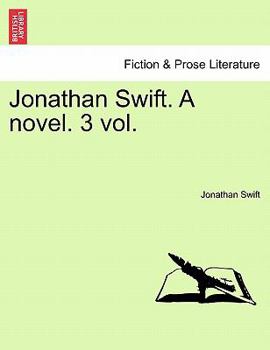Paperback Jonathan Swift. a Novel. Vol. II. Book