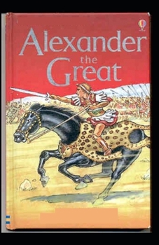 Paperback Alexander the Great: illustrated edition Book