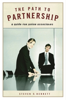 Hardcover The Path to Partnership: A Guide for Junior Associates Book