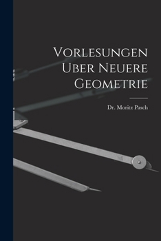 Paperback Vorlesungen Uber Neuere Geometrie Book