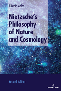 Hardcover Nietzsche's Philosophy of Nature and Cosmology: Second Edition Book