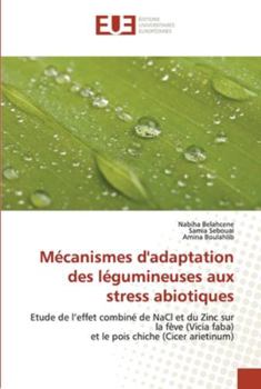 Paperback Mécanismes d'adaptation des légumineuses aux stress abiotiques [French] Book