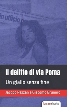 Paperback Il delitto di via Poma: Un giallo senza fine [Italian] Book