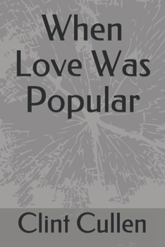 Paperback When Love Was Popular Book
