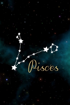 Pisces: All Purpose 6x9 Blank Lined Notebook Journal Way Better Than A Card Trendy Unique Gift Blue Aurora Constellation