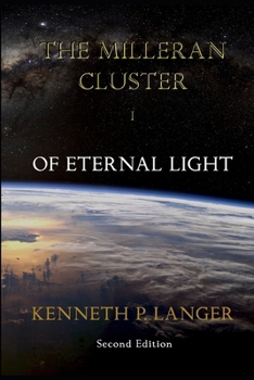 Paperback The Milleran Cluster: Of Eternal Light (Book One) Book