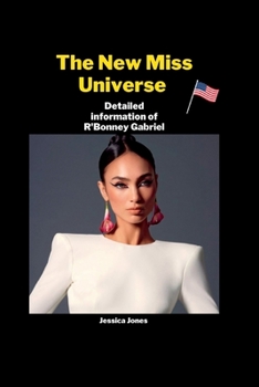 Paperback The New Miss Universe: Detailed information of R' Bonney Gabriel Book