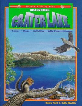 Paperback Discovering Crater Lake: A Learning and Activitybook Book
