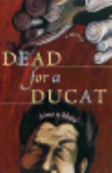 Dead for a Ducat - Book #3 of the Philip Fletcher