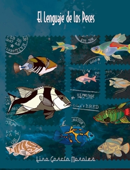 Paperback El lenguaje de los peces [Spanish] Book