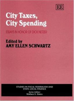 Hardcover City Taxes, City Spending: Essays in Honor of Dick Netzer Book