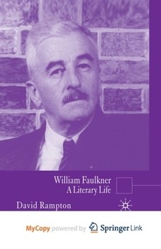 Paperback William Faulkner: A Literary Life Book