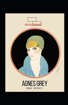 Paperback Agnes Grey-Anne's Original Edition(Annotated) Book