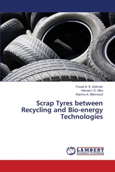 Paperback Scrap Tyres between Recycling and Bio-energy Technologies Book