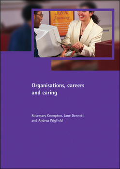 Paperback Organisations, Careers and Caring Book