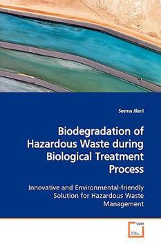 Paperback Biodegradation of Hazardous Waste during Biological Treatment Process Book