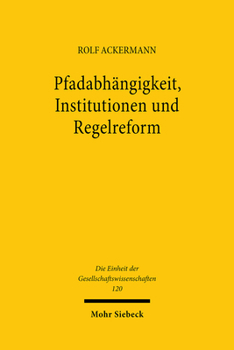 Hardcover Pfadabhangigkeit, Institutionen Und Regelreform [German] Book
