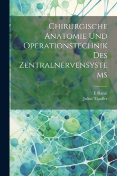 Paperback Chirurgische Anatomie Und Operationstechnik Des Zentralnervensystems [German] Book