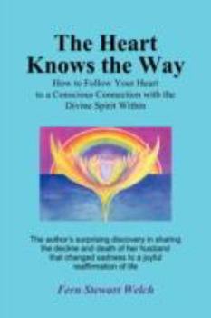 Paperback The Heart Knows the Way Book