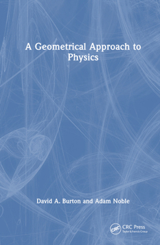Hardcover A Geometrical Approach to Physics Book