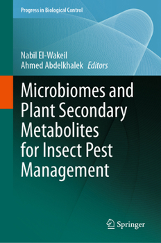 Hardcover Microbiomes and Plant Secondary Metabolites for Insect Pest Management Book